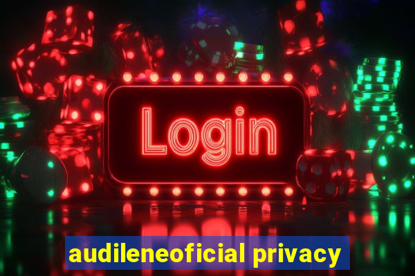 audileneoficial privacy